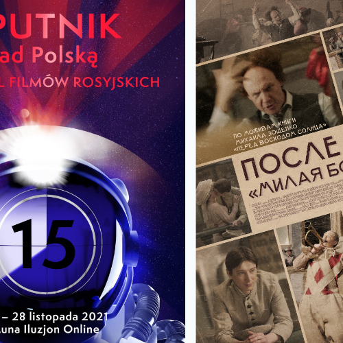 15. Festiwal Filmów Rosyjskich Sputnik nad Polską odbędzie się w dniach 18-28 listopada 2021 roku. Po prawej: plakat filmu \