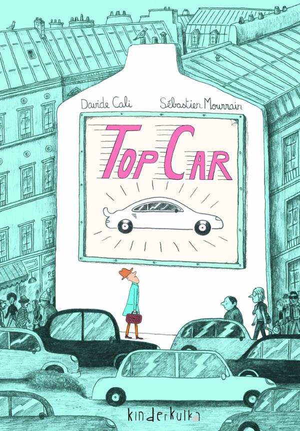„Top Car”, Davide Cali, ilustracje: Sebastien Mourrain, Wydawnictwo Kinderkulka, cena: ok. 35 zł