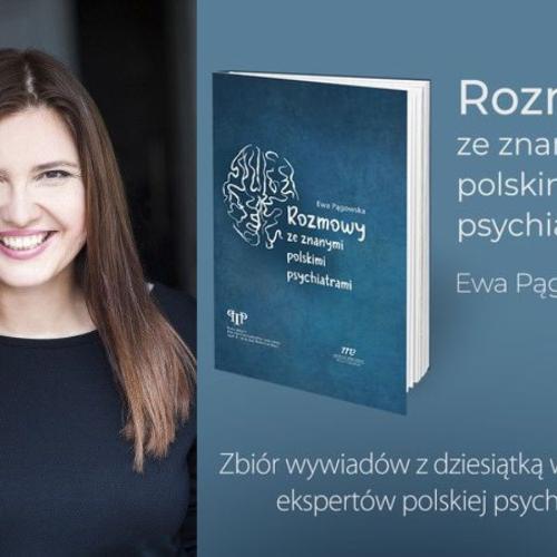 Ewa Pągowska przeprowadziła wywiady z najbardziej znanymi polskimi psychiatrami. Książkę wydało wydawnictwo  	Medical Education. (Fot. materiały prasowe)