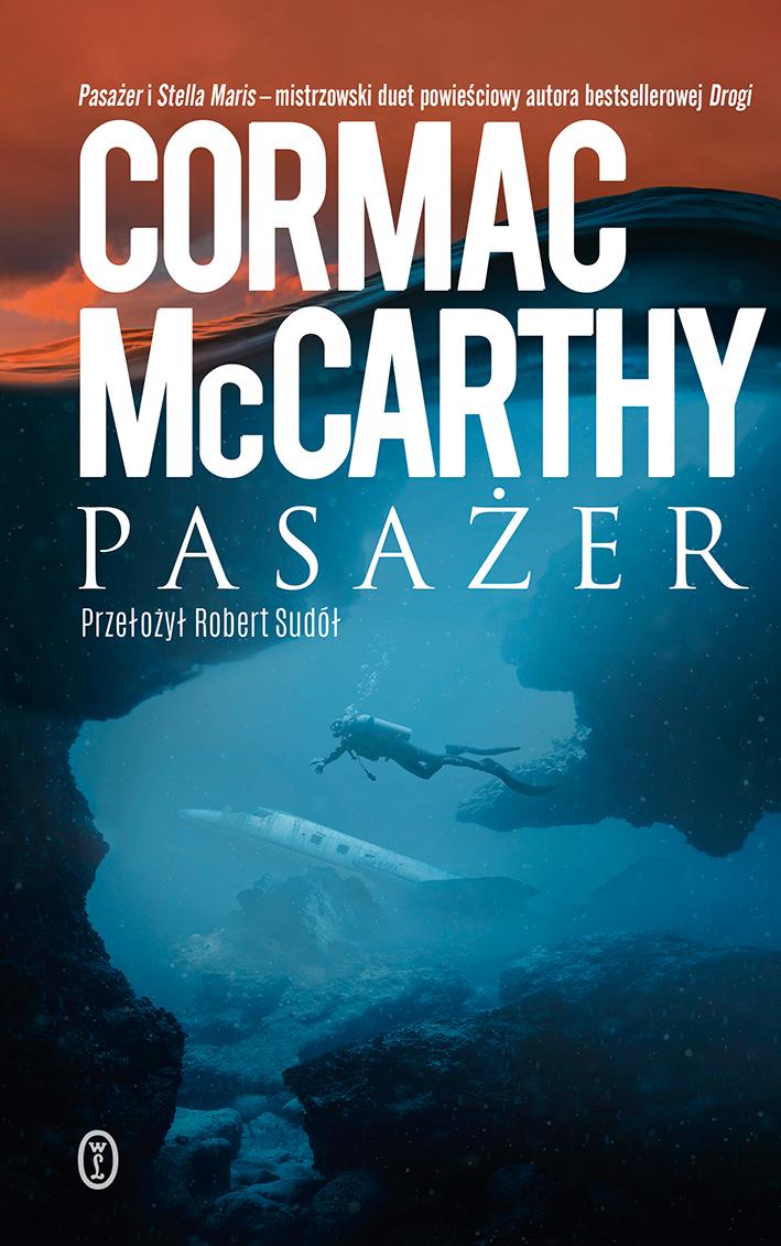 „Pasażer”, Cormac McCarthy, Wydawnictwo Literackie