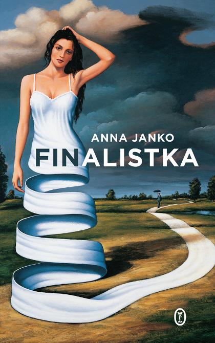 Anna Janko, „Finalistka”, Wydawnictwo Literackie (Fot. materiały prasowe)
