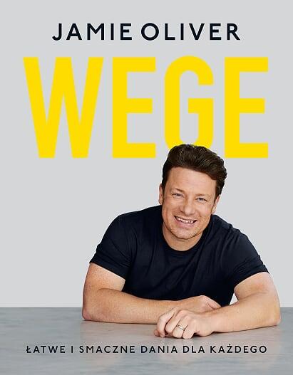  „Wege. Łatwe i smaczne dania dla każdego.” Jamie Oliver, Wydawnictwo Insignis, cena: 69,99 zł