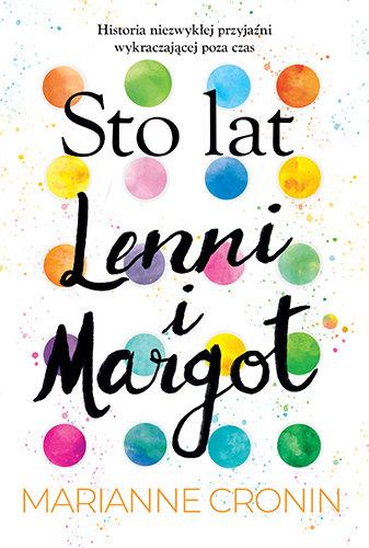 „Sto lat Lenni i Margot”, Marianne Cronin, wyd. HarperCollins