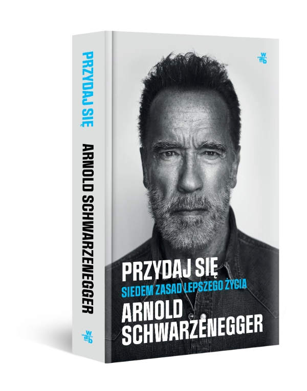 Polecamy: „Przydaj się. Siedem zasad lepszego życia” Arnold Schwarzenegger, wydawnictwo W.A.B (Fot. materiały prasowe)