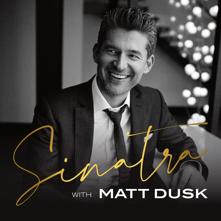 Polecamy album: Matt Dusk, „Sinatra with Matt Dusk”