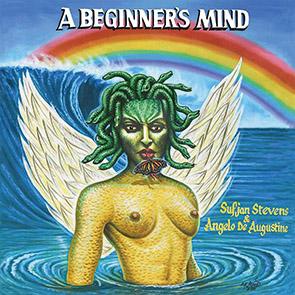 Sufjan Stevens, Angelo de Augustine „A beginner's mind”