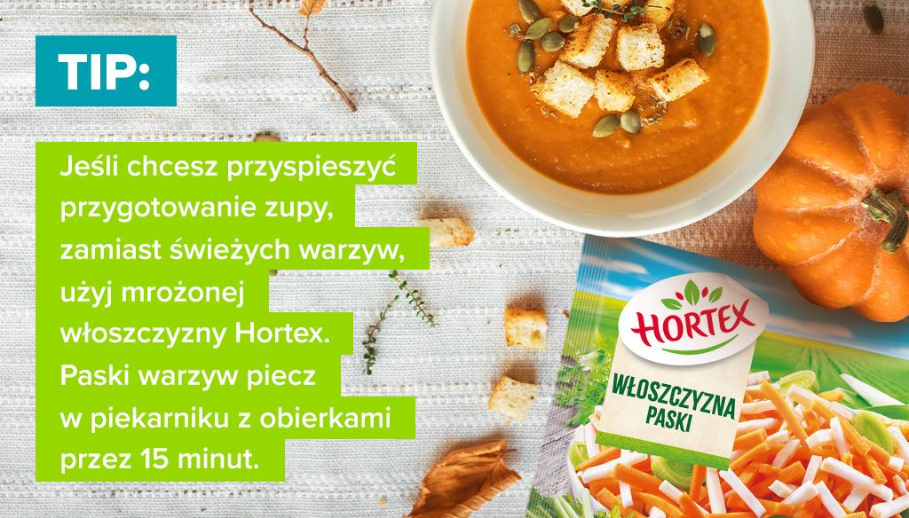 Tip: Jeśli chcesz przyspieszyć przygotowanie zupy, zamiast świeżych warzyw, użyj mrożonej włoszczyzny Hortex. Paski warzyw piecz w piekarniku z obierkami przez 15 minut, a samo gotowanie skróć do niecałej godziny. (Infografika: materiały partnera)