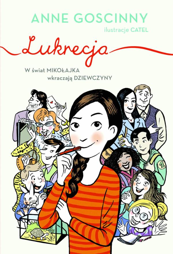 „Lukrecja”, Anne Goscinny, ilustracje: Catel, Wydawnictwo Znak, cena: ok. 40 zł