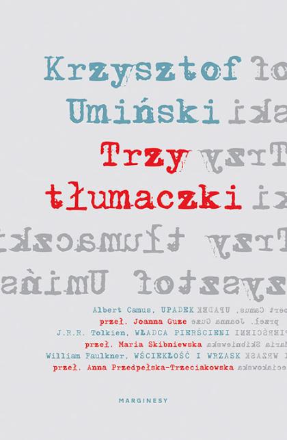 Krzysztof Umiński „Trzy tłumaczki”, Wydawnictwo Marginesy (Fot. materiały prasowe)