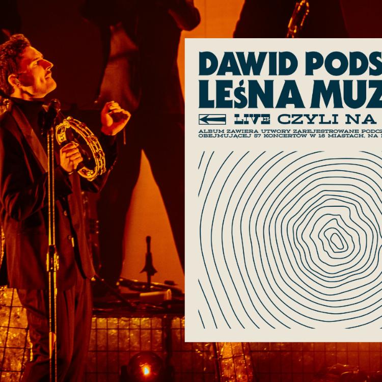 Dawid Podsiadło zapowiedział nowe muzyczne wydawnictwo. Album będzie zapisem trasy koncertowej „Leśna Muzyka”. (Fot. materiały prasowe)