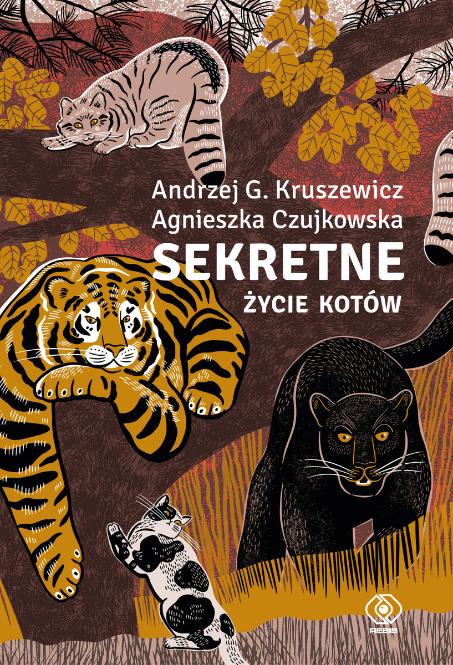 „Sekretne życie kotów”, Andrzej G. Kruszewicz, Agnieszka Czujkowska, wyd. Rebis