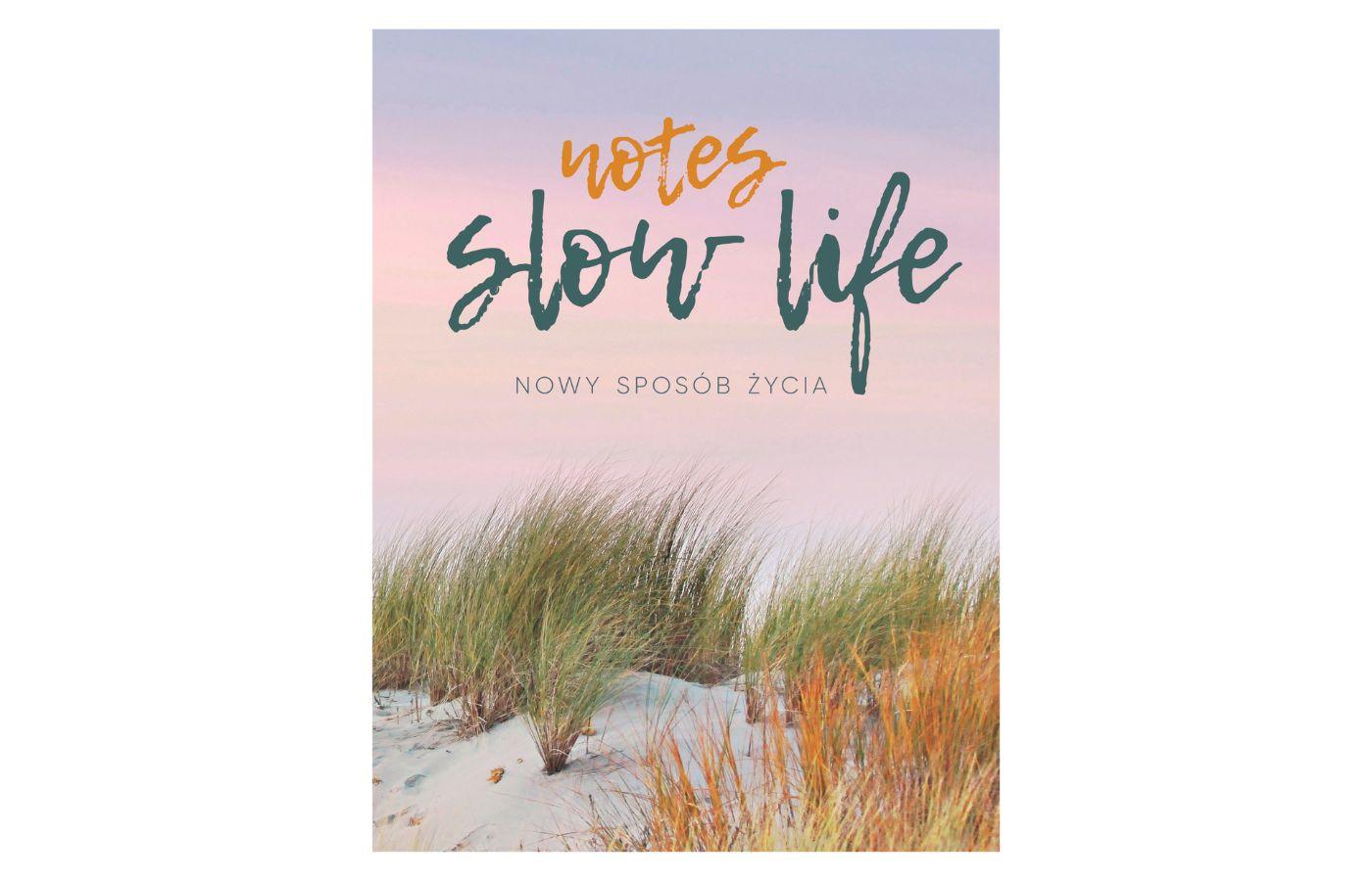 „Notes Slow life. Nowy sposób życia” Robert Chamczyk, wyd. SBM, 34,95 zł (Fot. materiały prasowe)