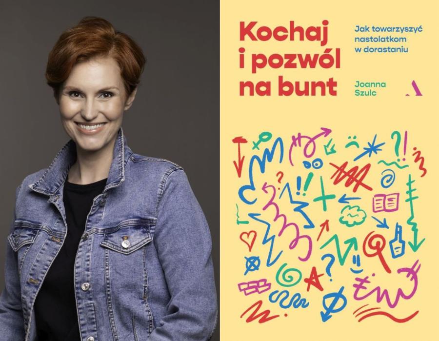 Polecamy książkę Joanny Szulc „Kochaj i pozwól na bunt”, wyd. Agora (Fot. Karolina Bielawska-Lis)