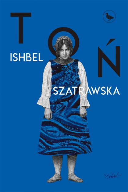 „Toń”, Ishbel Szatrawska (Fot. materiały prasowe)