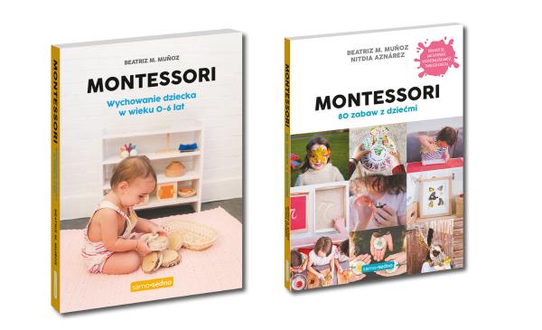  „Montessori. Wychowanie dziecka w wieku 0-6 lat.” Beatriz M. Muñoz;  „Montessori. 80 zabaw z dziećmi\