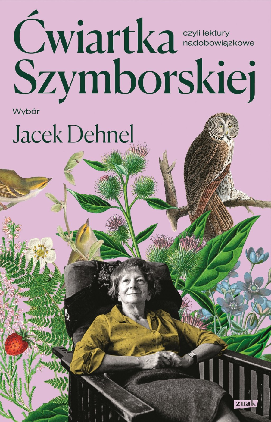 Polecamy książkę: „Ćwiartka Szymborskiej, czyli lektury nadobowiązkowe”, wybór: Jacek Dehnel, wyd. Znak