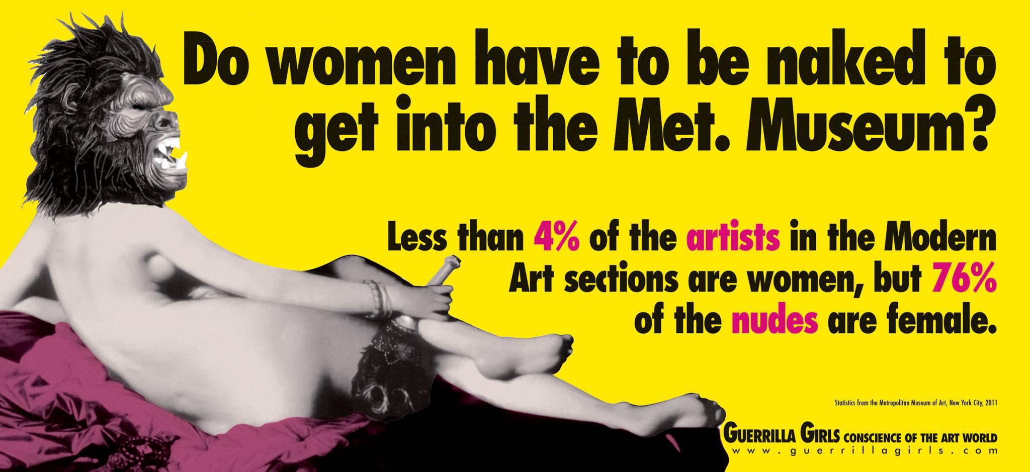  Plakat kolektywu Guerrilla Girls „Do women have to be naked to get into the Met. Museum?” (1989). (Fot. materiały prasowe)