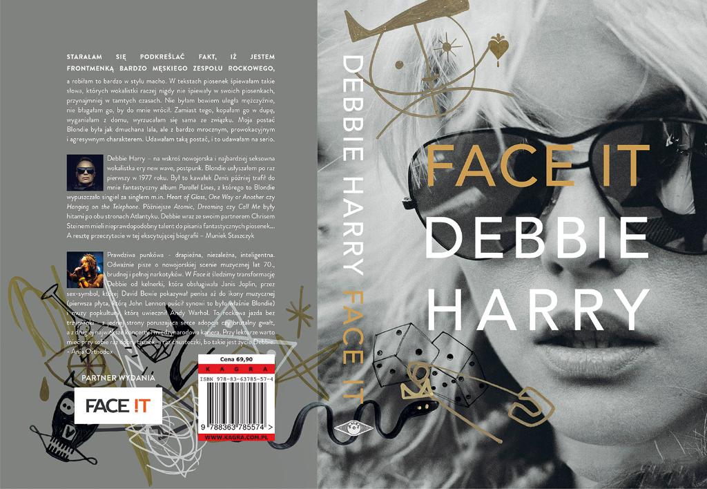 Polecamy: Debbie Harry, „Face It”, wyd. Kagra Krzysztof Grausz (Fot. materiały prasowe)