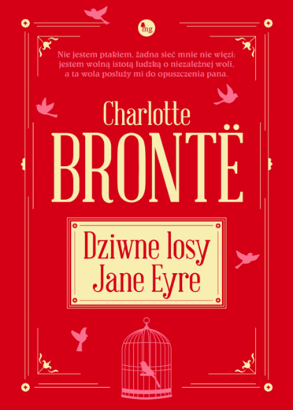 Charlotte Brontë, „Dziwne Losy Jane Eyre”, Wydawnictwo MG. (Fot. materiały prasowe)