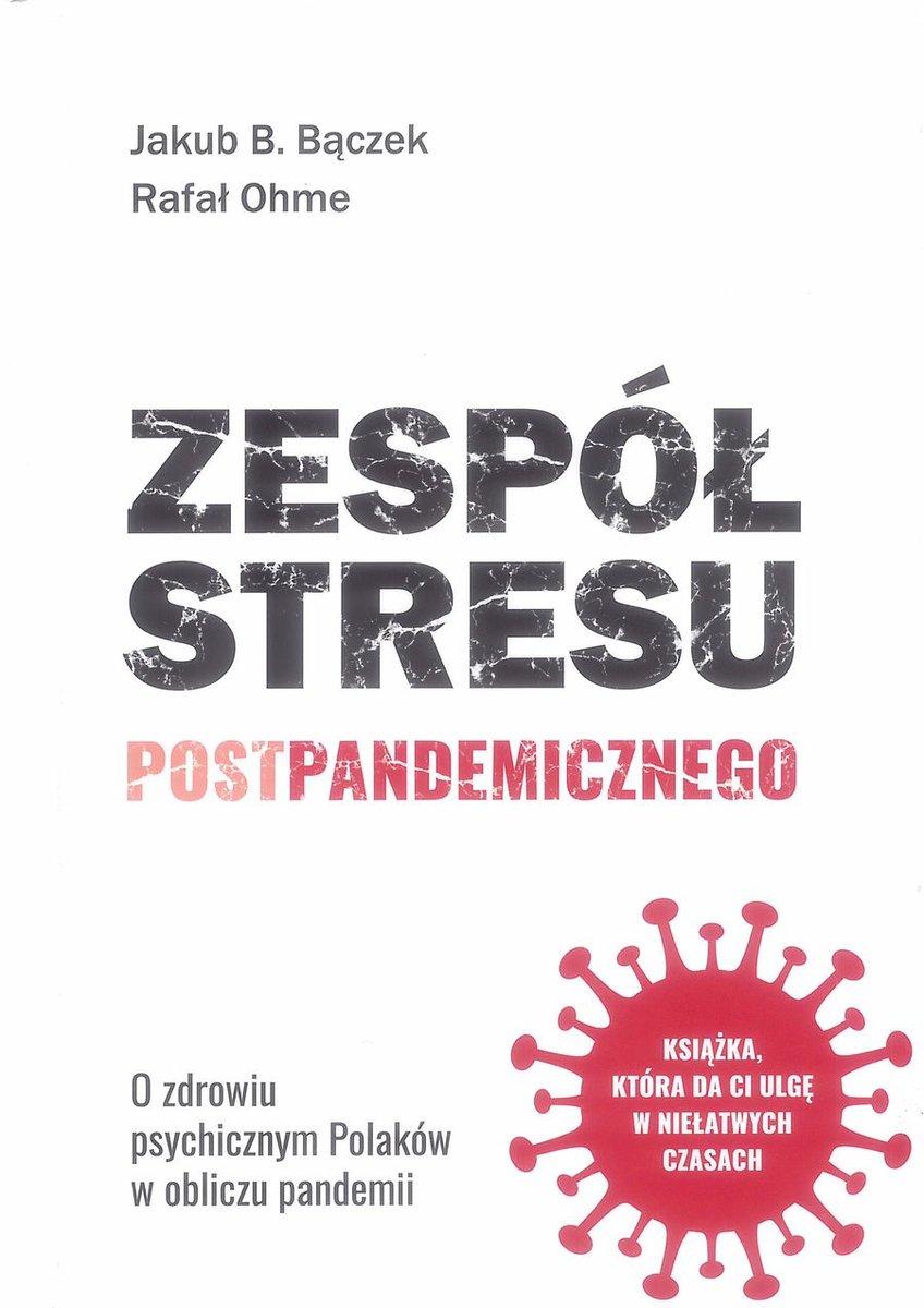 Polecamy książkę: „Zespół stresu postpandemicznego”, wyd. Stageman Polska.