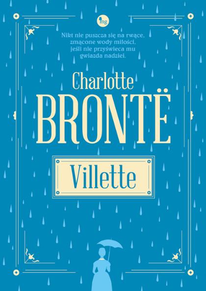 Charlotte Brontë, „Villette”, Wydawnictwo MG. (Fot. materiały prasowe)